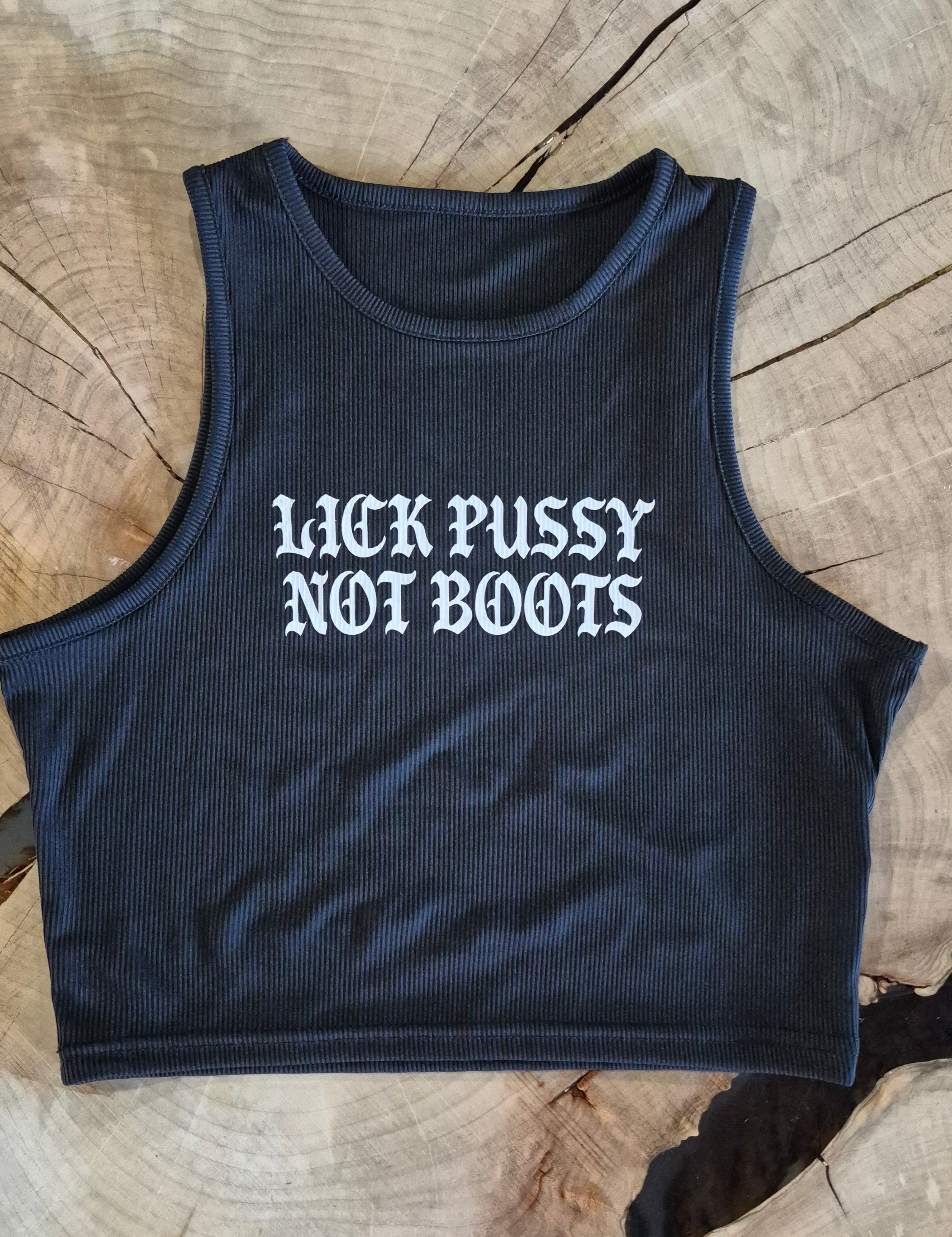 Lick Pussy Not Boots Tank