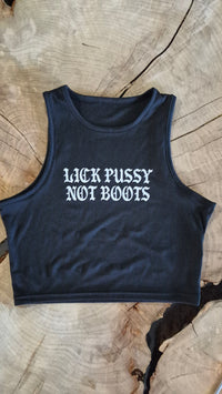 Lick Pussy Not Boots Tank