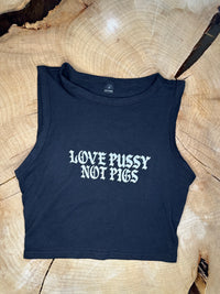 Fucked Up Love Pussy Not Pigs Tank