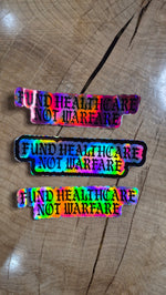 Fund Healthcare Not Warfare Stickers