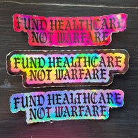 Fund Healthcare Not Warfare Stickers