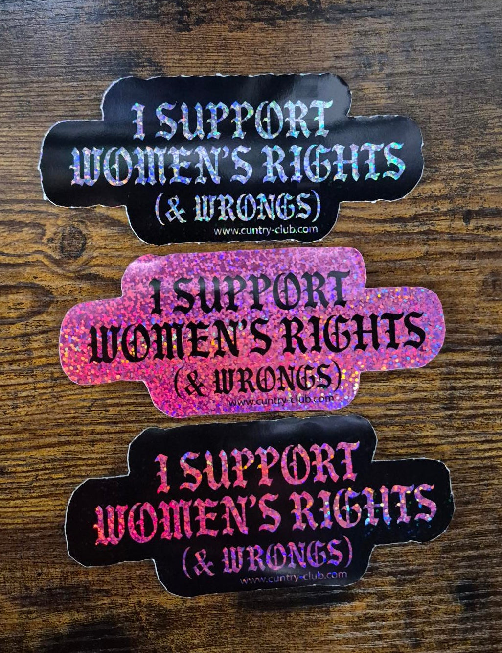 I Support Womens Rights and Wrongs Sticker