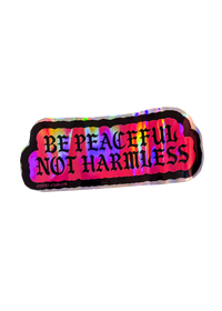 be peaceful not harmless pink holographic sticker
