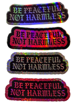 glitter and holographic be peaceful not harmless stickers