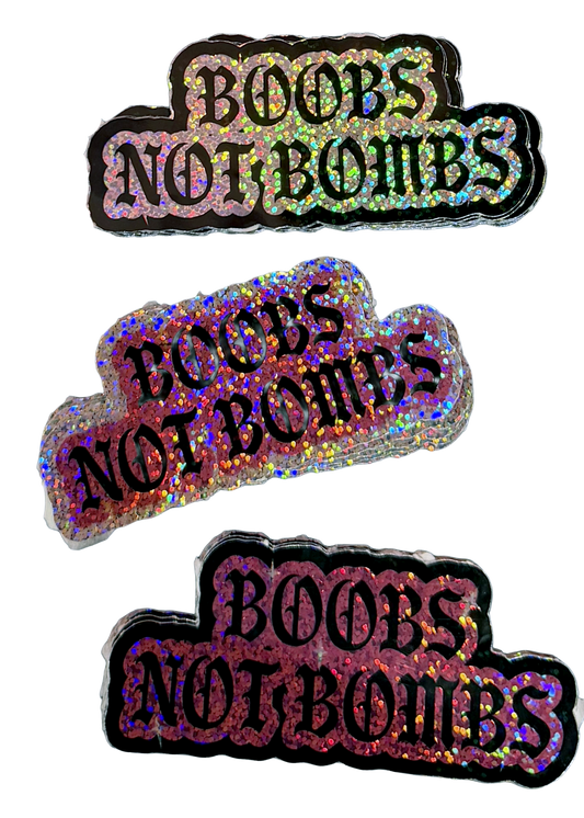 Boobs Not Bombs Sticker