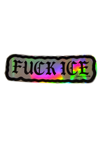 Silver holographic Fuck ICE sticker with black gothic lettering