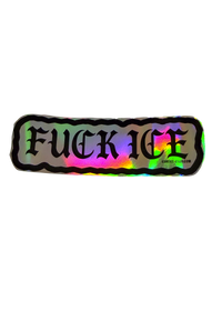 Silver holographic Fuck ICE sticker with black gothic lettering