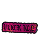 Pink glitter Fuck ICE sticker with black gothic lettering