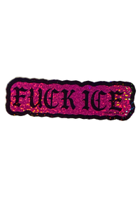 Pink glitter Fuck ICE sticker with black gothic lettering