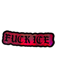 Pink holographic Fuck ICE sticker with black gothic lettering