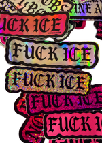 Stack of "Fuck ICE" stickers in holographic, glitter and pink finishes with black gothic lettering