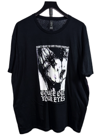 Black t-shirt on a hanger with a large black and white face graphic, "Don't want to see trans people?" above and "Gouge Out Your Eyes" below