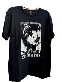 Gouge Out Your Eyes Trans Rights Tee