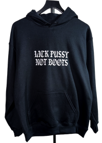Lick Pussy Not Boots pro choice hoodie on a hanger, black with a white gothic chest print