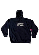 Black hoodie laid flat with "Lick Pussy Not Boots" in white gothic letters across the chest and a pink hangtag on the side