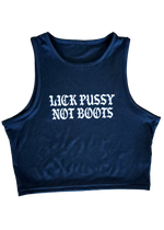 Lick Pussy Not Boots Tank
