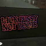 Lick Pussy Not Boots Sticker