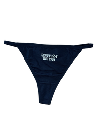 Love Pussy Not Pigs Thong