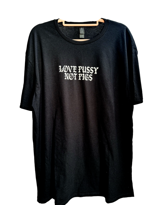 Love Pussy Not Pigs Tee