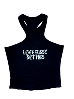 Love Pussy Not Pigs Tank (One of a Kind)