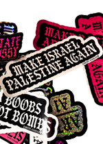 White "Make Israel Palestine Again" sticker with black gothic lettering on a pile of Cuntry Club stickers