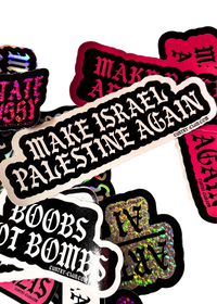 White "Make Israel Palestine Again" sticker with black gothic lettering on a pile of Cuntry Club stickers