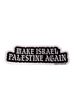 Pink Make Israel Palestine Again free Palestine sticker with black gothic lettering and a black border