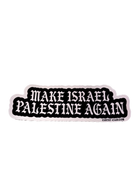 Pink Make Israel Palestine Again free Palestine sticker with black gothic lettering and a black border
