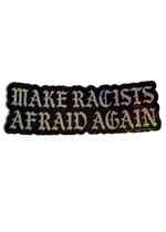 Black Make Racists Afraid Again sticker with silver glitter lettering