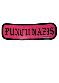 Hot pink Punch Nazis sticker with black gothic lettering and a black border