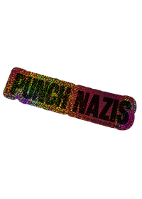Punch Nazis sticker in multicolor holographic glitter with bold black lettering